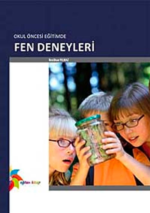 Okul Öncesi Eğitimde Fen Deneyleri