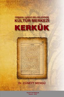 Osmanlı Arşivi Belgelerinde Kültür Merkezi Kerkük
