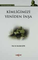 Kimliğimizi Yeniden İnşa