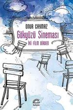 Gökyüzü Sineması & İki Film Birden