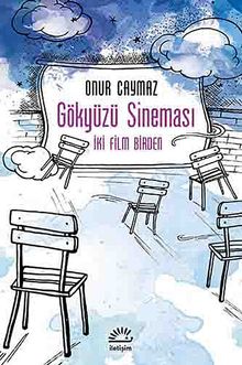 Gökyüzü Sineması & İki Film Birden