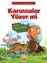 Karıncalar Yüzer mi / Birinci Sınıf Hikayeleri -3