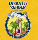 Dikkatli Rehber & İşi Ehline Verme-Arkadaşlarıyla İyi Geçinme
