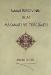 İmamı Birgivinin (R.A) Makamatı ve Terc&uuml;mesi