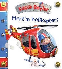 Mert'in Helikopteri / Küçük Beyler - Nathalie Belineau