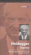 Heidegger &Uuml;zerine