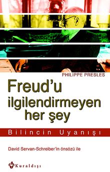 Freud'u İlgilendirmeyen Her Şey & Bilincin Uyanışı