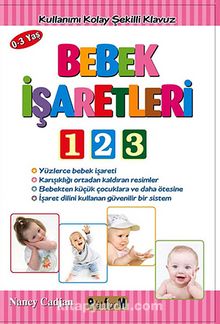 Bebek İşaretleri 123 / Kullanımı Kolay Şekilli Klavuz - Nancy Cadjan