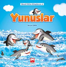 Yunuslar / Neşeli Bilim Kitaplarım -4