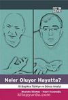 Neler Oluyor Hayatta? & 10 Başlıkta Türkiye ve Dünya Analizi