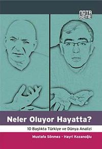 Neler Oluyor Hayatta? & 10 Başlıkta Türkiye ve Dünya Analizi