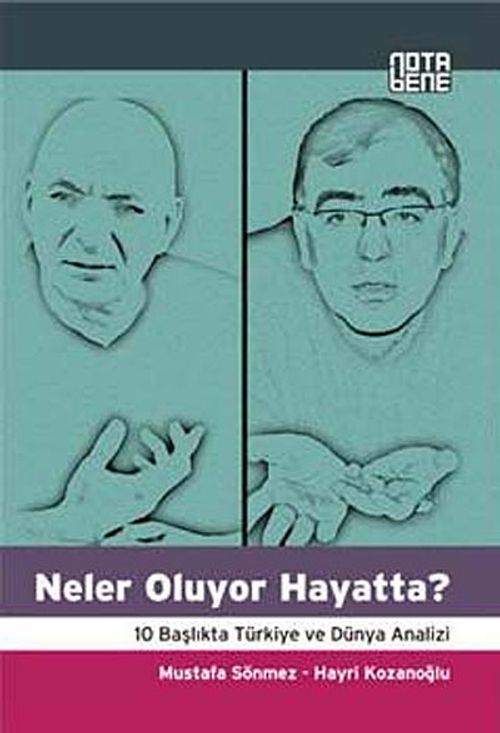 Neler Oluyor Hayatta? & 10 Başlıkta Türkiye ve Dünya Analizi