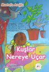 Kuşlar Nereye U&ccedil;ar