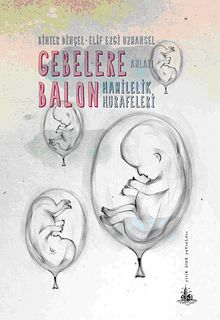 Gebelere Balon & Hamilelik Hurafeleri