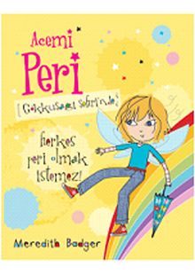 Acemi Peri 3 / Gökkuşağı Şehrinde