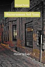 Huzurumun Sol Yanı / Huzur Sokağı 2