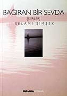Bağıran Bir Sevda / Şiirler