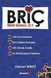 Bri&ccedil; Etkili Sistem:2/1