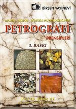 Petrografi Prensipleri / Maden-Jeoloji-Jeofizik Mühendisliğinde