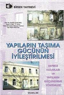 Yapıların Taşıma Gücünün İyileştirilmesi & Deprem Hasarları ve Yapıların Güçlendirme Yöntemleri