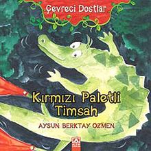 Kırmızı Paletli Timsah / Çevreci Dostlar
