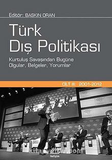 Türk Dış Politikası Cilt: III (2001-2012) - Bilinmeyen Yazar