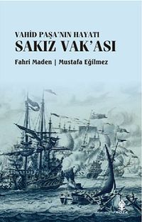 Sakız Vak'ası & Vahid Paşa'nın Hayatı