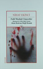 Faili Meçhul Cinayetler (Batman'ın 1990-2000 Tarihi) Akan Katran Değil Kandı