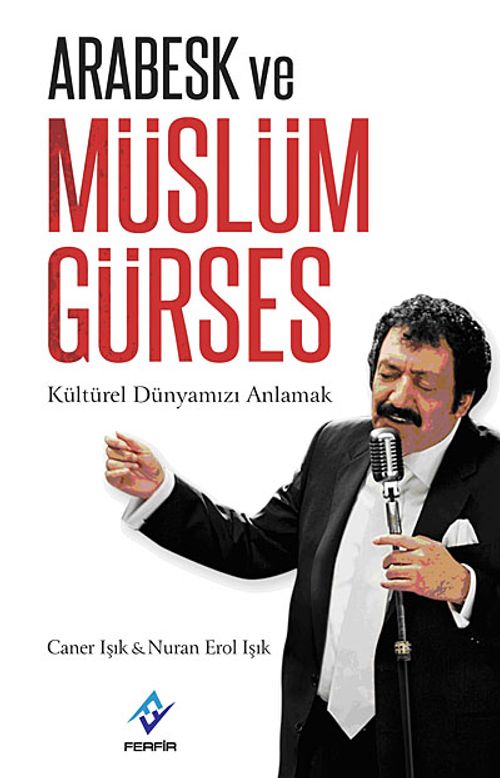 Arabesk ve Müslüm Gürses & Kültürel Dünyamızı Anlamak