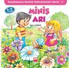 Miniş Arı & Kasabamızın Sevimli Kahramarları Serisi - 3