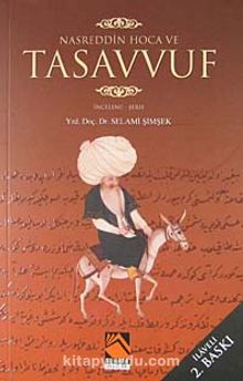 Nasreddin Hoca ve Tasavvuf - Prof. Dr. Selami Şimşek