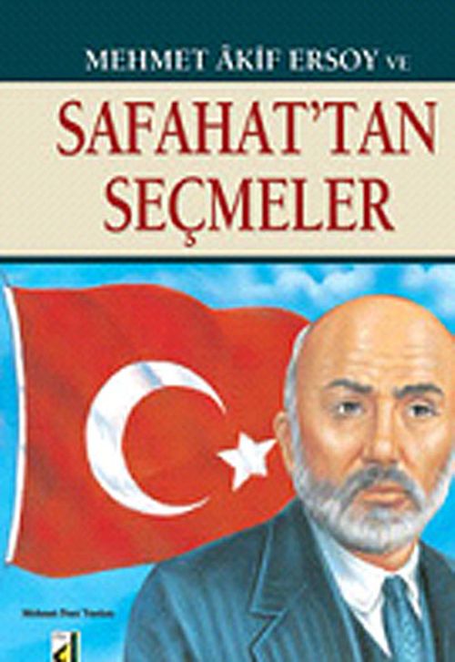 Mehmet Akif Ersoy ve Safahat'tan Seçmeler