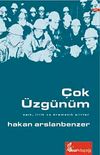 &Ccedil;ok &Uuml;zg&uuml;n&uuml;m & Epik, Lirik ve Dramatik Şiirler