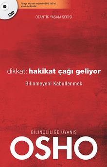 Dikkat: Hakikat Çağı Geliyor & Bilinmeyeni Kabullenmek