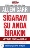Sigarayı Şu Anda Bırakın & &Uuml;stelik Kilo Almadan