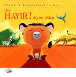 Hep Hayır Diyen Aslan