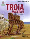 Troia Macerası / Neşeli Tarih Serisi - 5