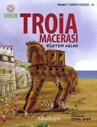 Troia Macerası / Neşeli Tarih Serisi - 5