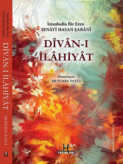 Divan-ı İlahiyat / İstanbullu Bir Eren Senayi Hasan Şabani