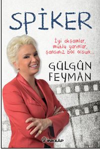 Spiker & İyi Akşamlar, Mutlu Yarınlar, Şansınız Bol Olsun...