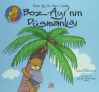 Boz Ayı'nın Düşmanlığı / Anne Ayı ile Sarı Yumak