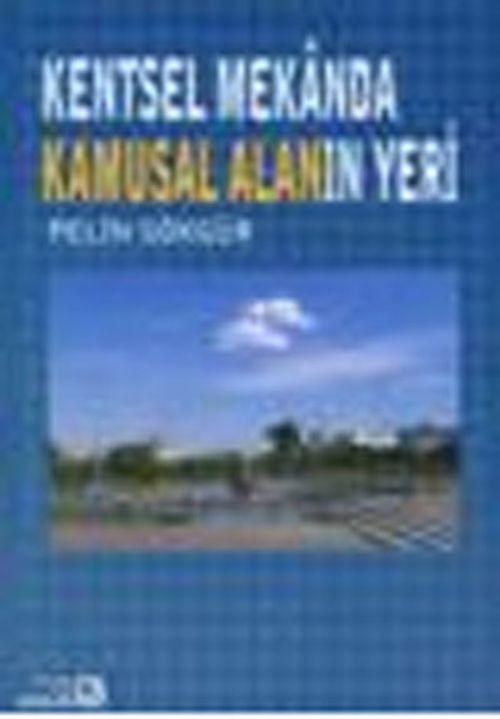 Kentsel Mekanda Kamusal Alanın Yeri