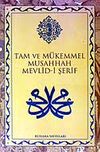 Mevlid-i Şerif / Tam ve M&uuml;kemmel Musahhah