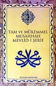 Mevlid-i Şerif / Tam ve Mükemmel Musahhah