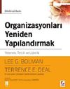 Organizasyonları Yeniden Yapılandırmak (Yetenek, Tercih ve Liderlik)