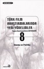 Türk Film Araştırmalarında Yeni Yönelimler 8