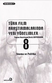 Türk Film Araştırmalarında Yeni Yönelimler 8