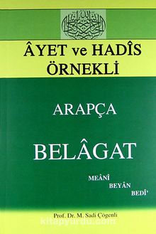 Ayet ve Hadis Örnekleri Arapça Belagat & Meani, Beyan, Bedi