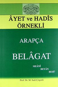 Ayet ve Hadis Örnekleri Arapça Belagat & Meani, Beyan, Bedi
