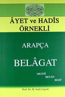 Ayet ve Hadis Örnekleri Arapça Belagat & Meani, Beyan, Bedi